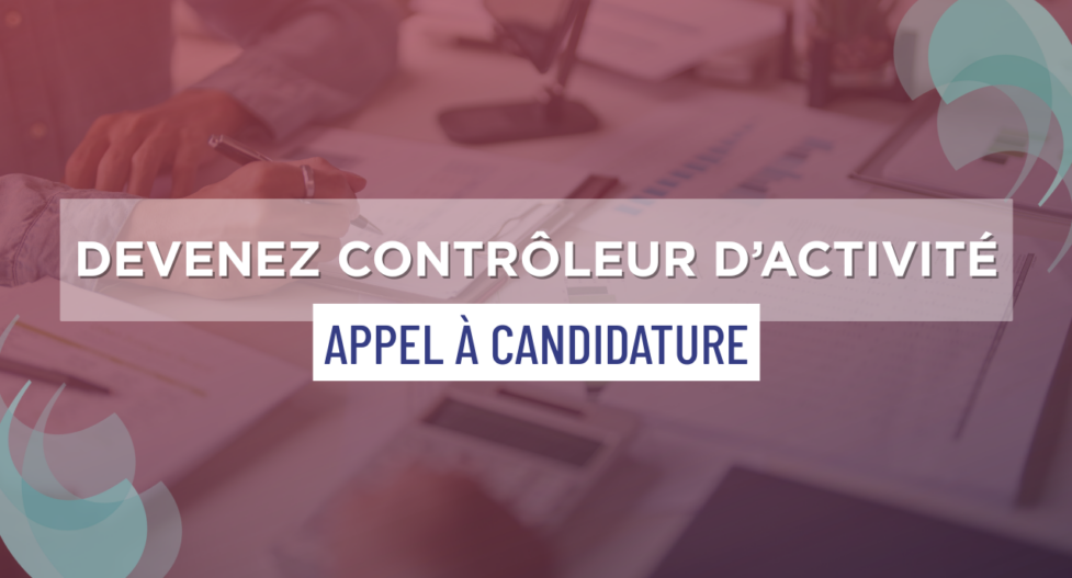 Rejoignez le corps des contrôleurs d'activité📋